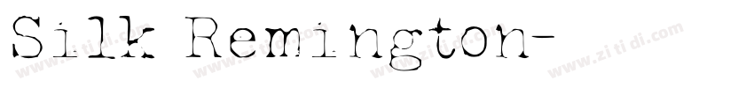 Silk Remington字体转换 Silk Remington字体转换